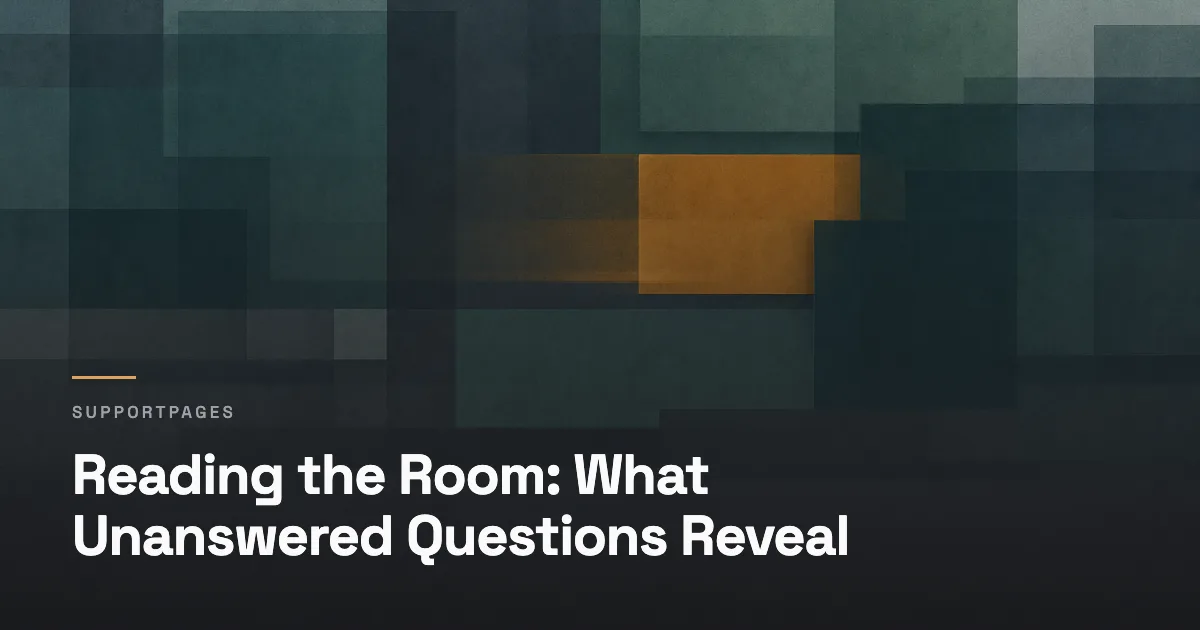 Reading the Room: What Unanswered Questions Reveal